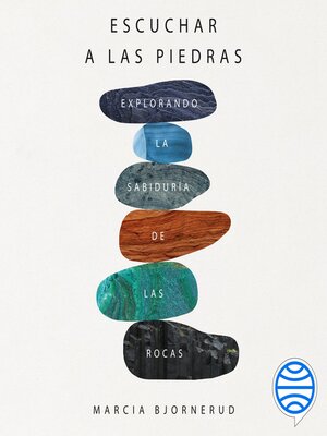 cover image of Escuchar a las piedras